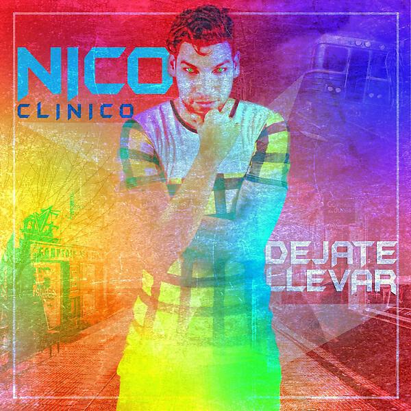 Nico Clinico - Dejate Llevar