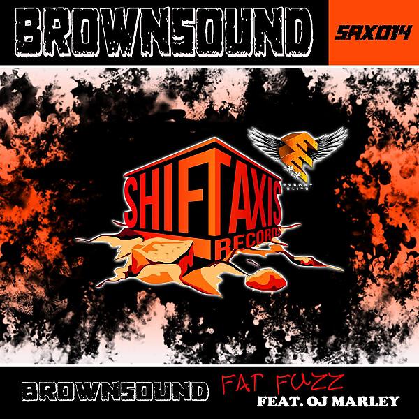Brownsound - Fat Fuzz (feat. OJ Marley) (Filofox Remix)