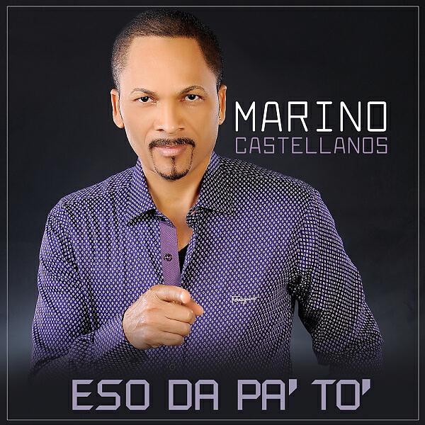 Marino Castellanos - Eso da Pa To