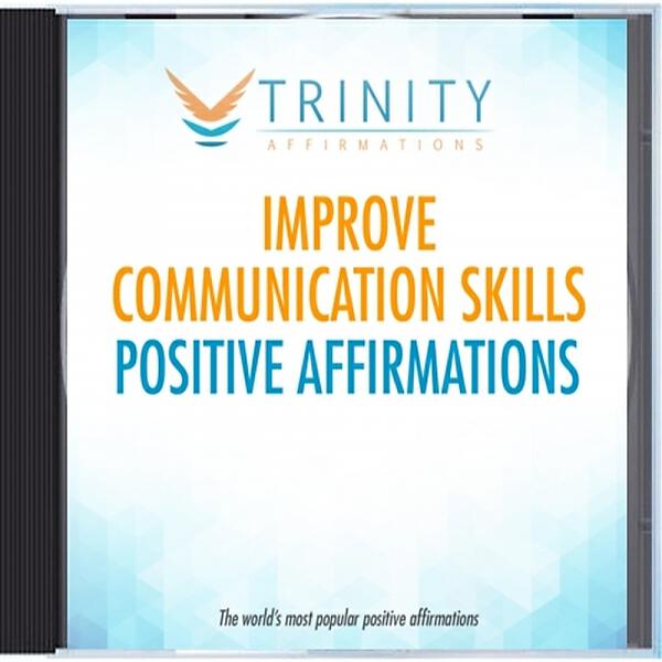 Trinity Affirmations - Improve Communication Skills Present Affirmations