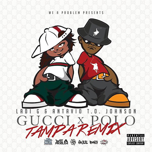 Ladi G - Gucci Polo (Tampa Remix) (feat. Antavio 