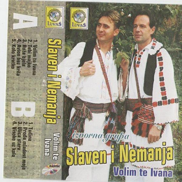 Slaven I Nemanja - Ulica stara