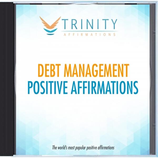 Trinity Affirmations - Debt Management Future Affirmations