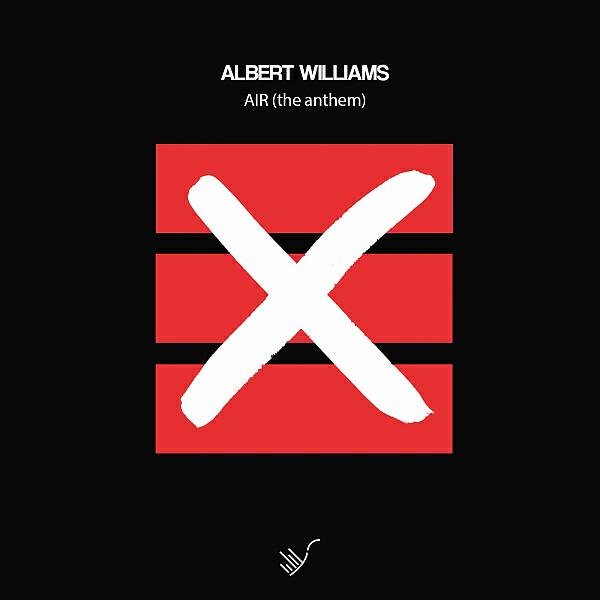Albert Williams - Air (The Anthem)