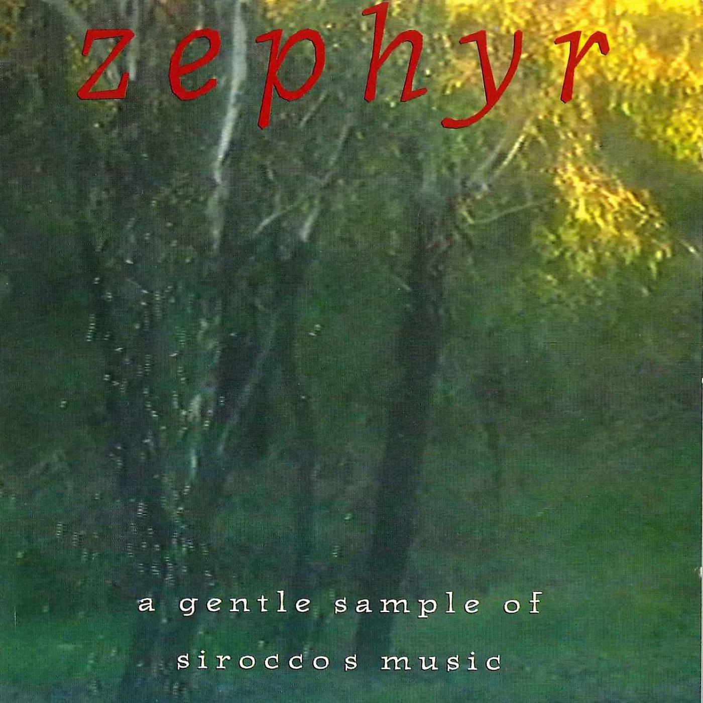 Постер альбома Zephyr – A Gentle Sample Of Sirocco's Music