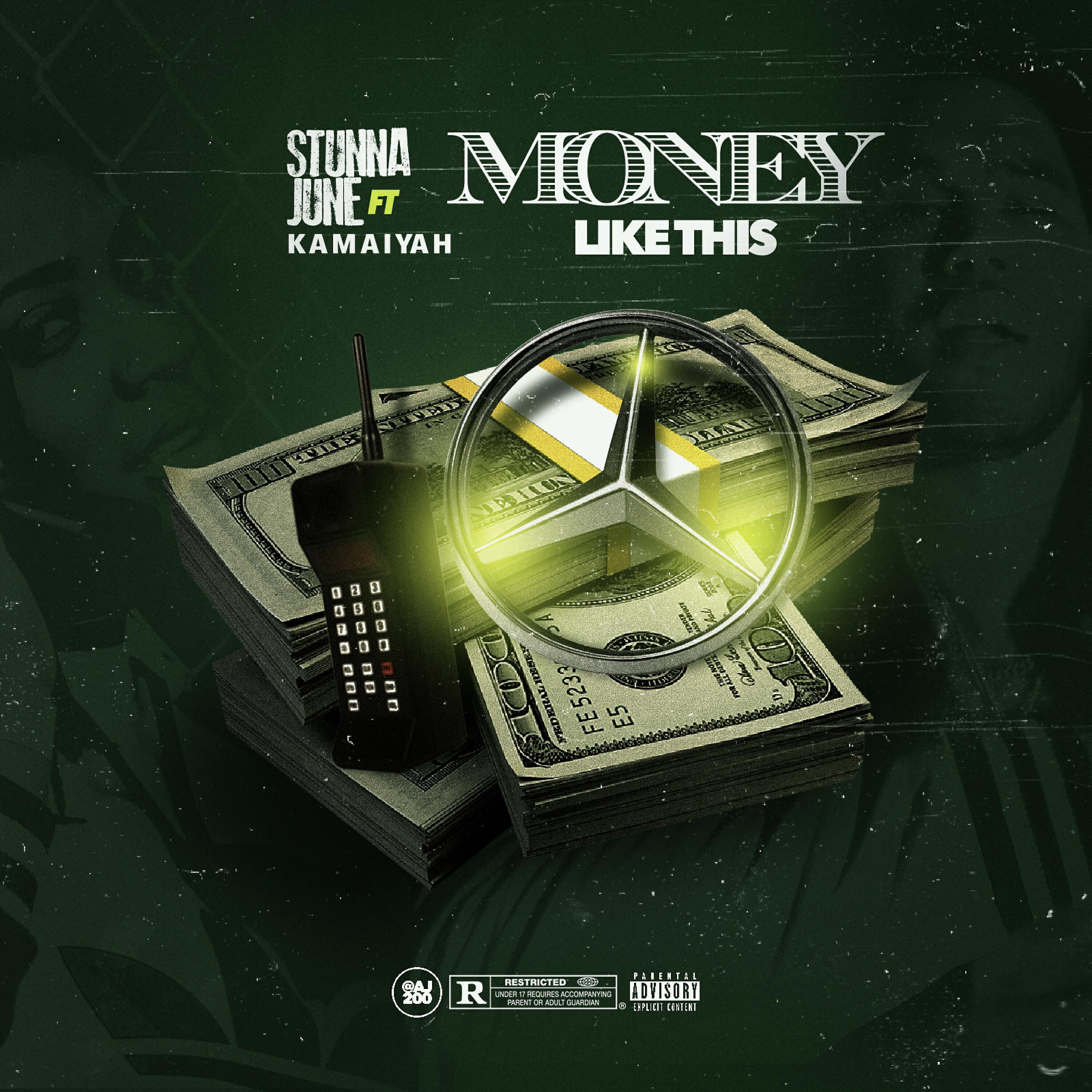 Stunna June - Money Like This (feat. Kamaiyah)