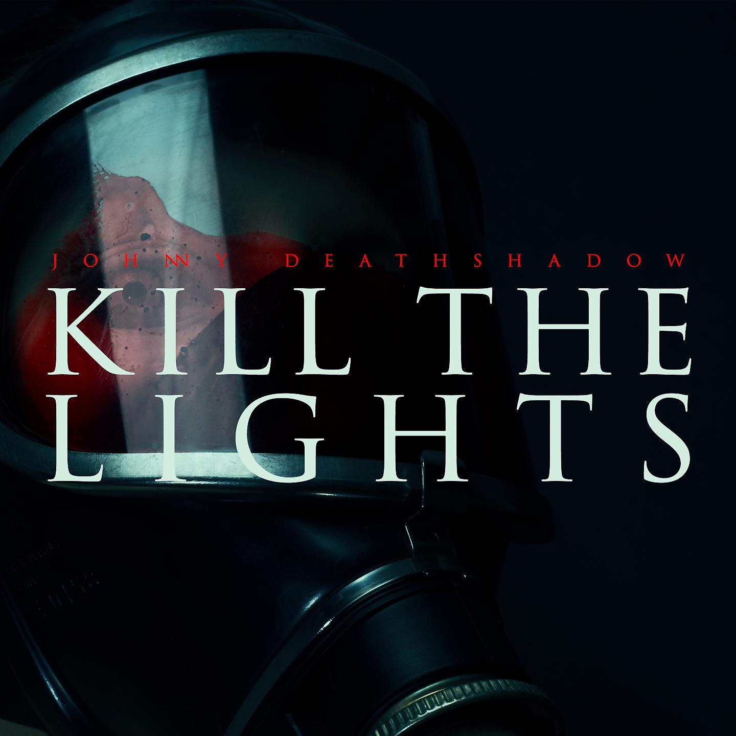 Постер альбома Kill the Lights