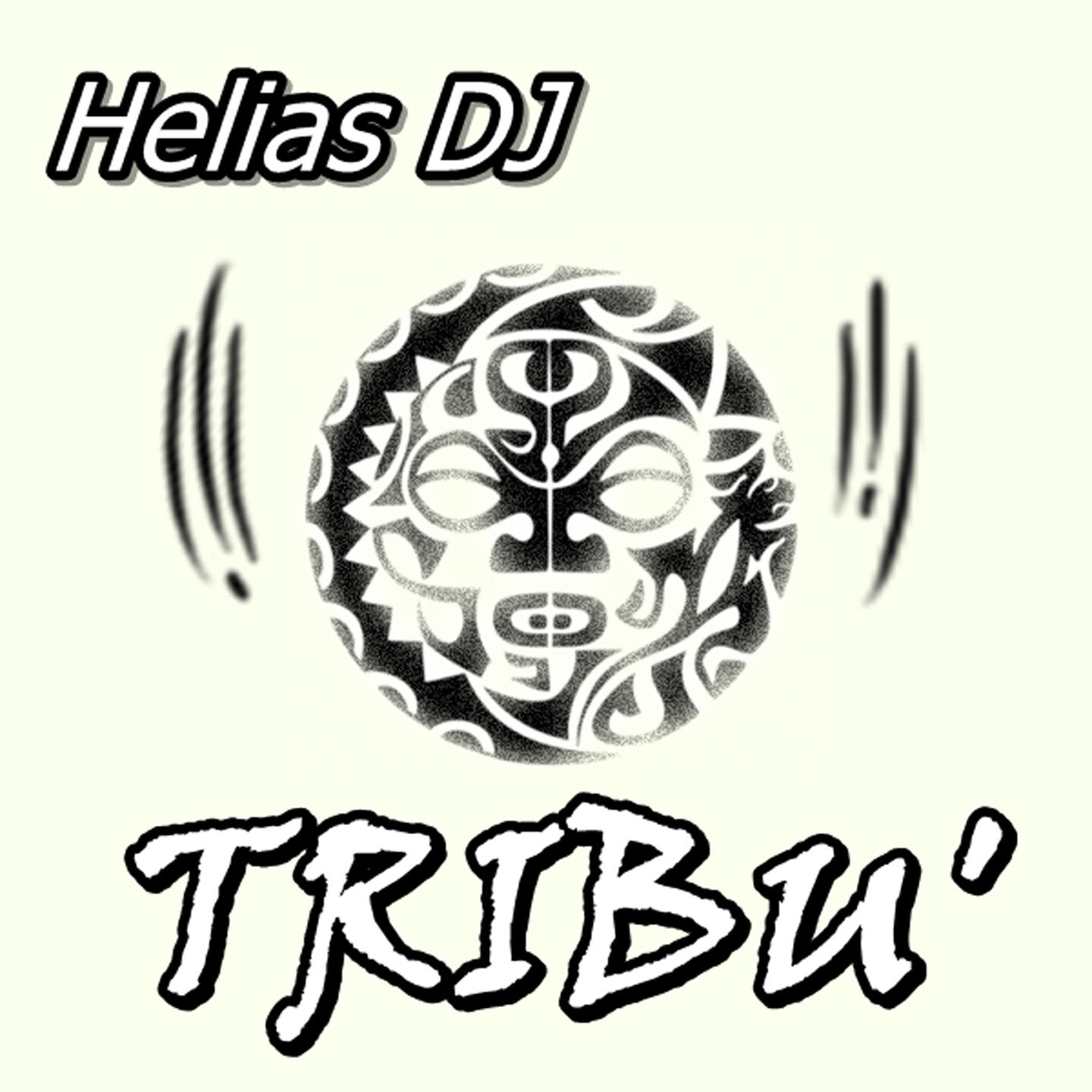 Helias DJ - Tribu'
