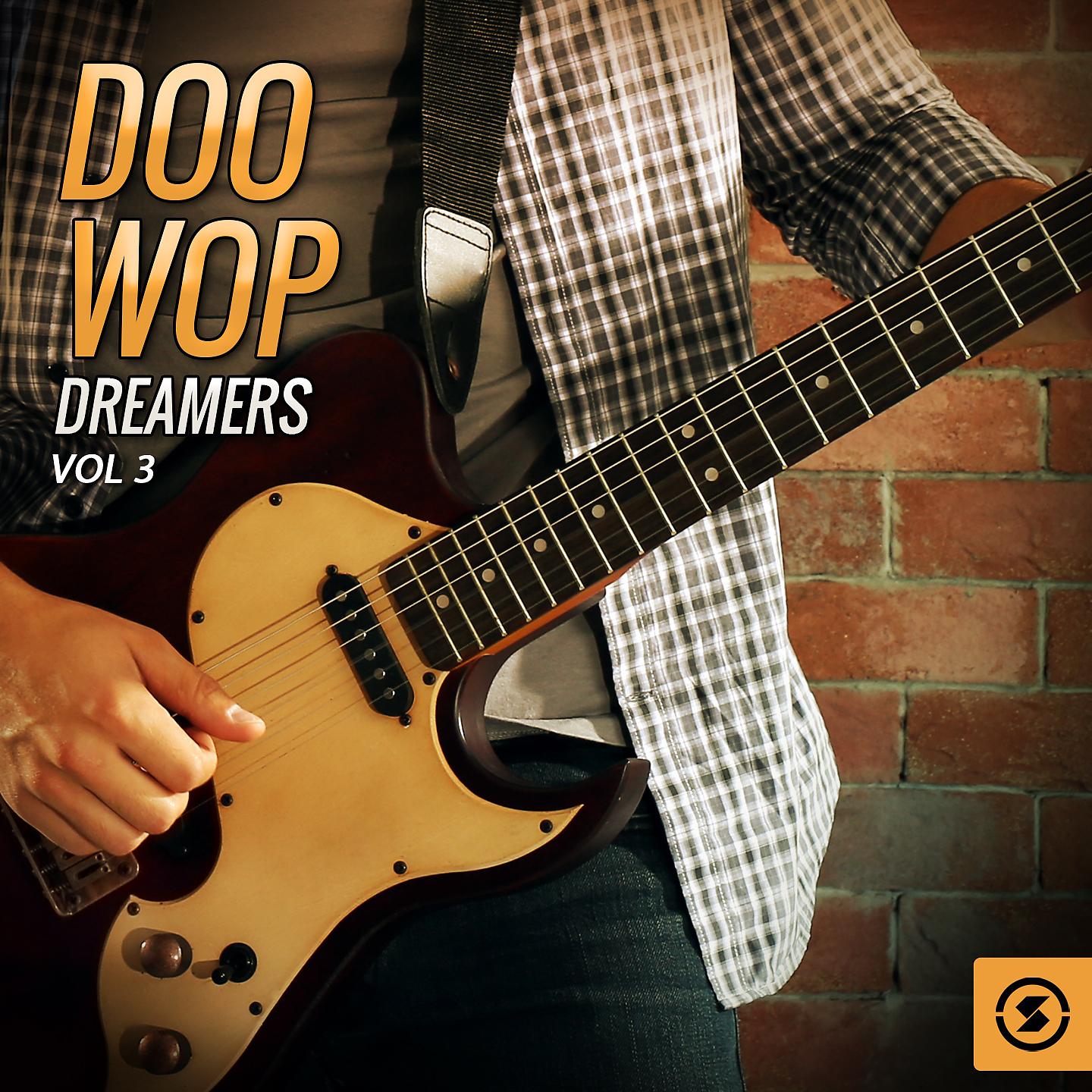 Постер альбома Doo Wop Dreamers, Vol. 3
