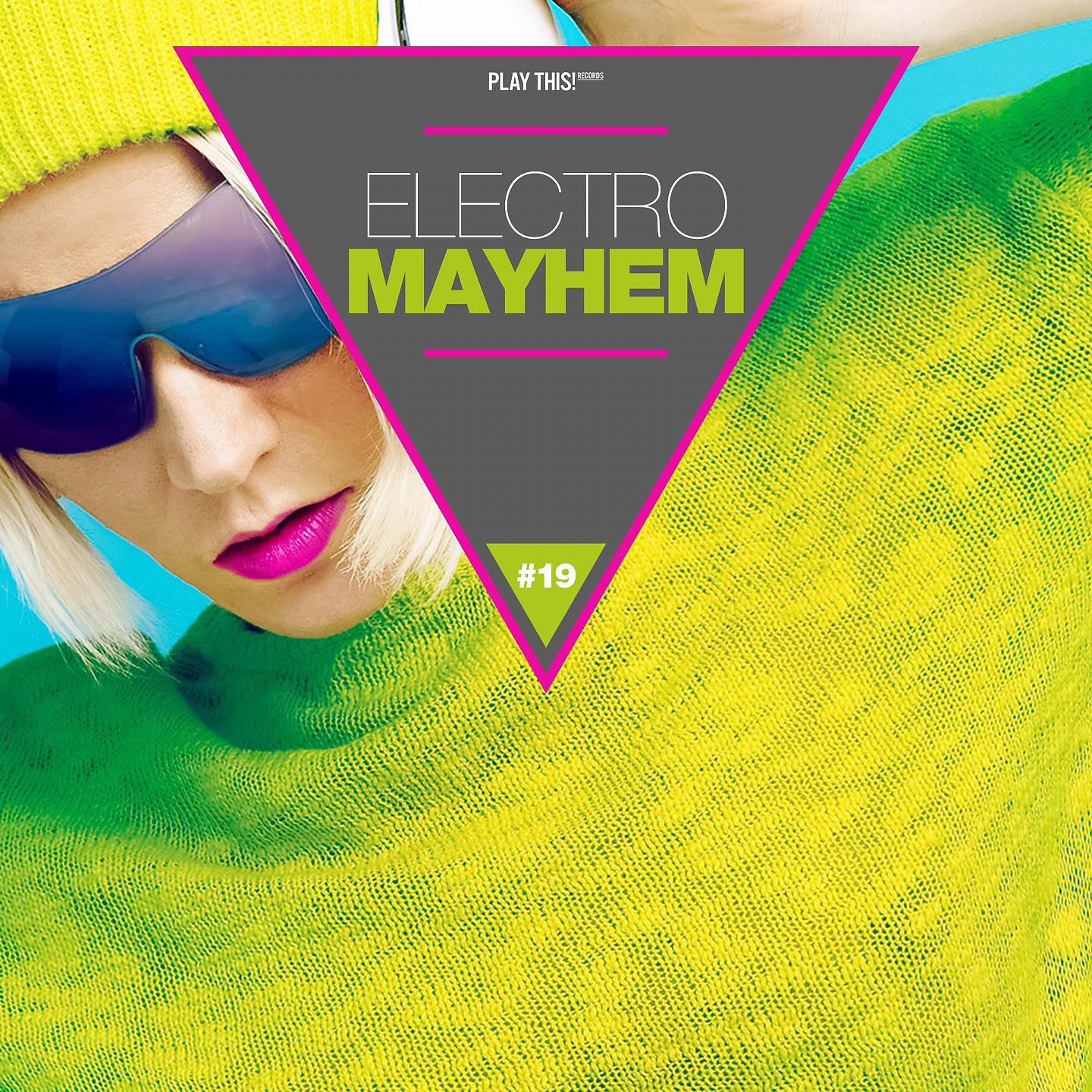 Постер альбома Electro Mayhem, Vol. 19