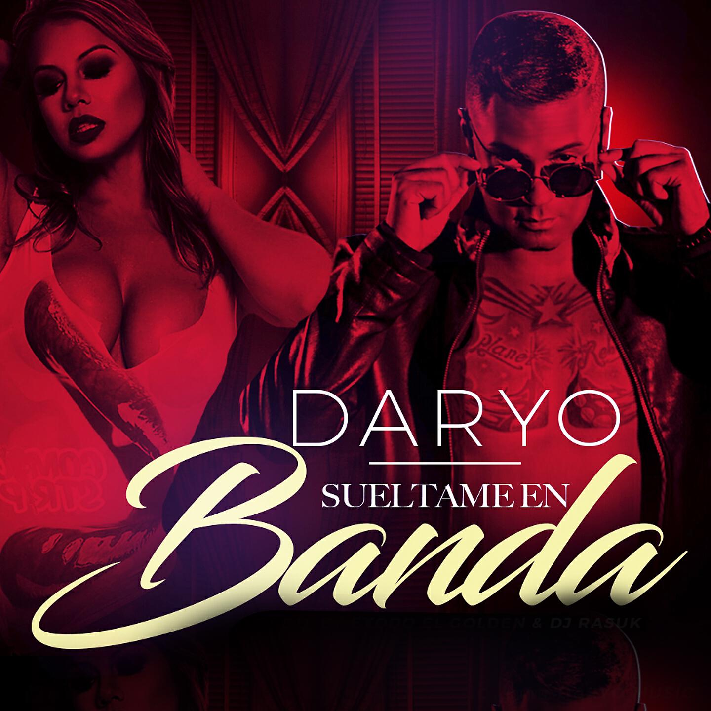 DaryO - Suéltame en Banda