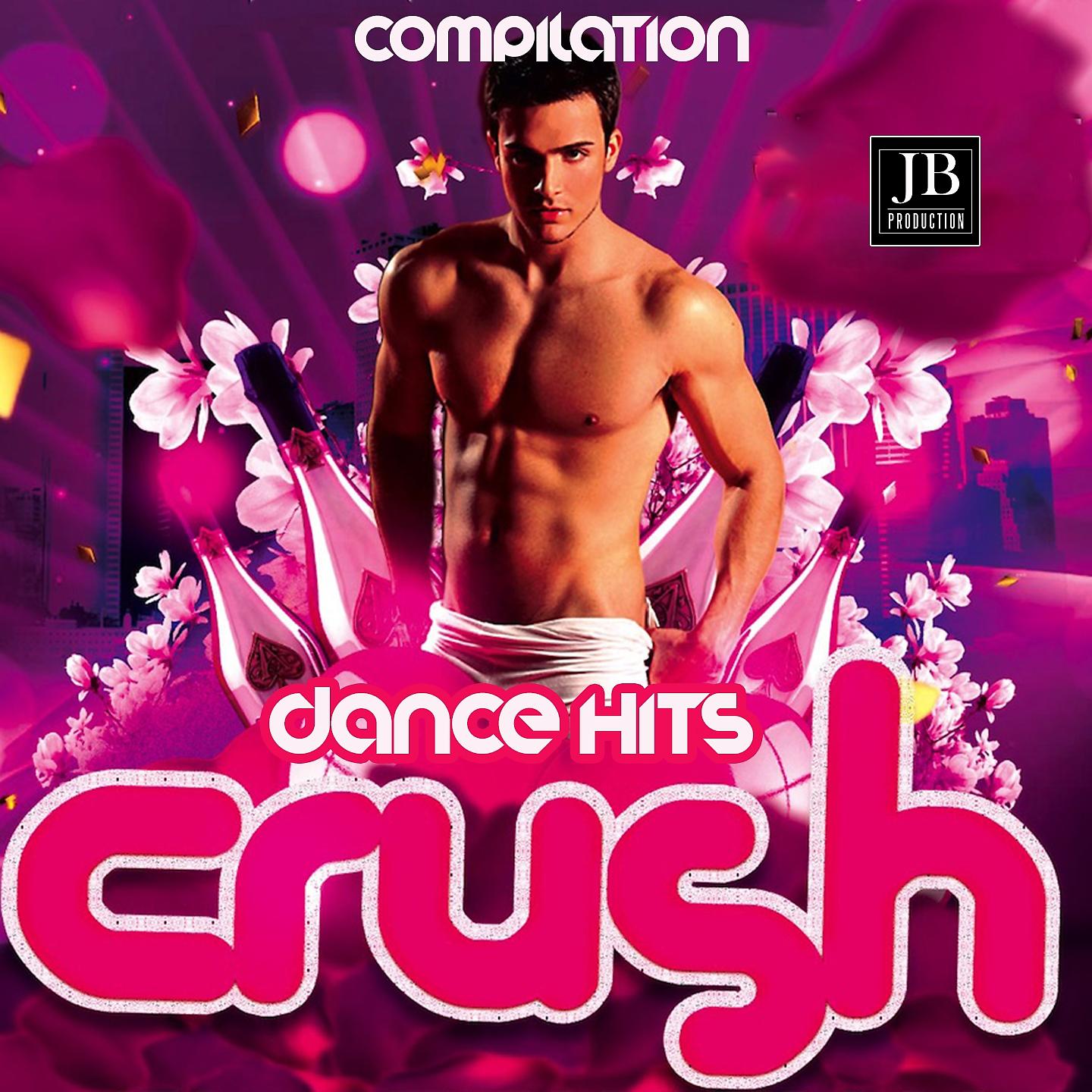 Постер альбома Crush Dance Hits