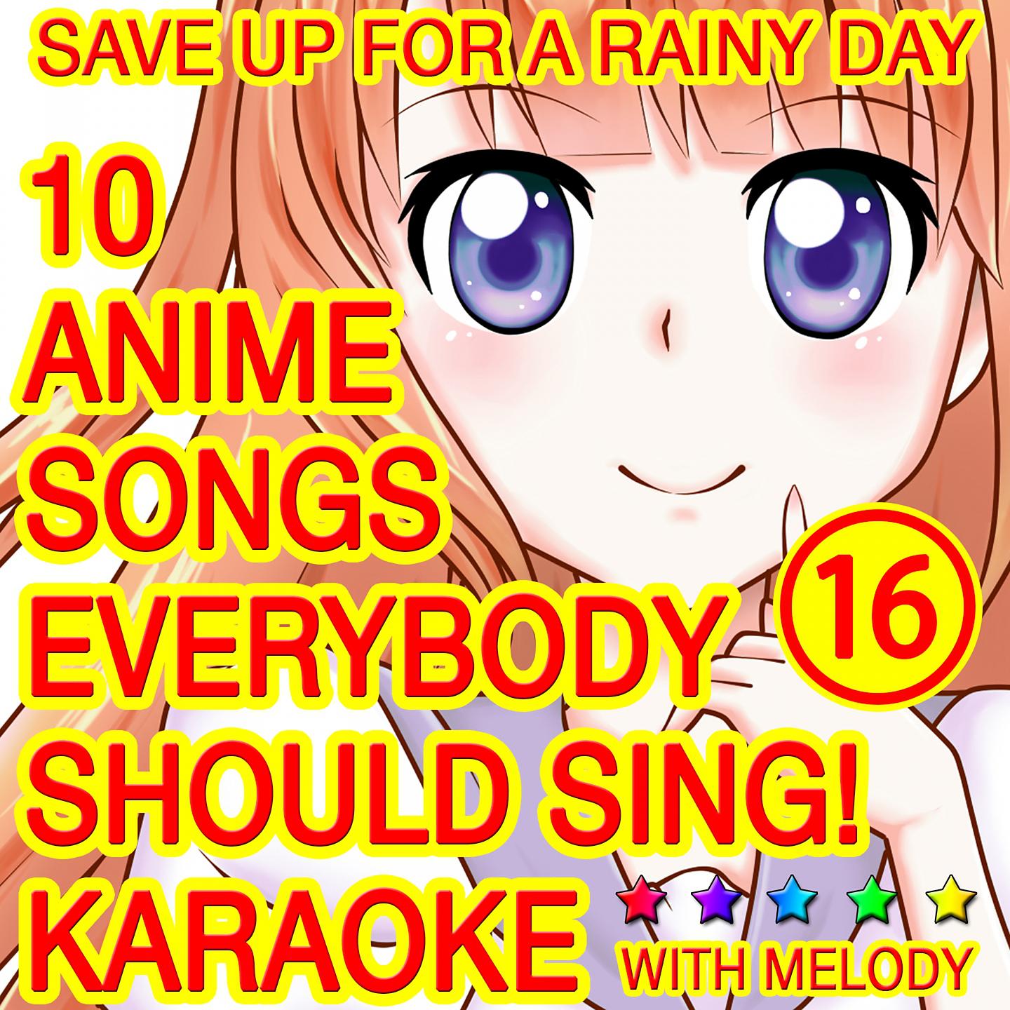 Постер альбома 10 Anime Songs, Everybody Should Sing, Vol. 16