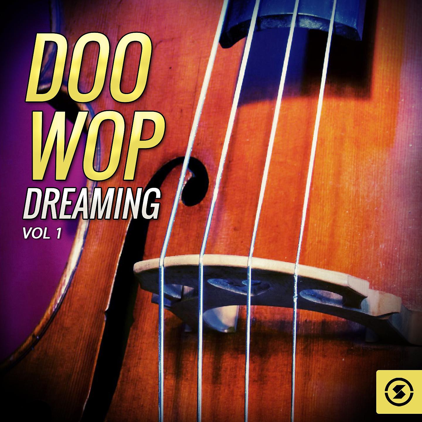Постер альбома Doo Wop Dreaming, Vol. 1