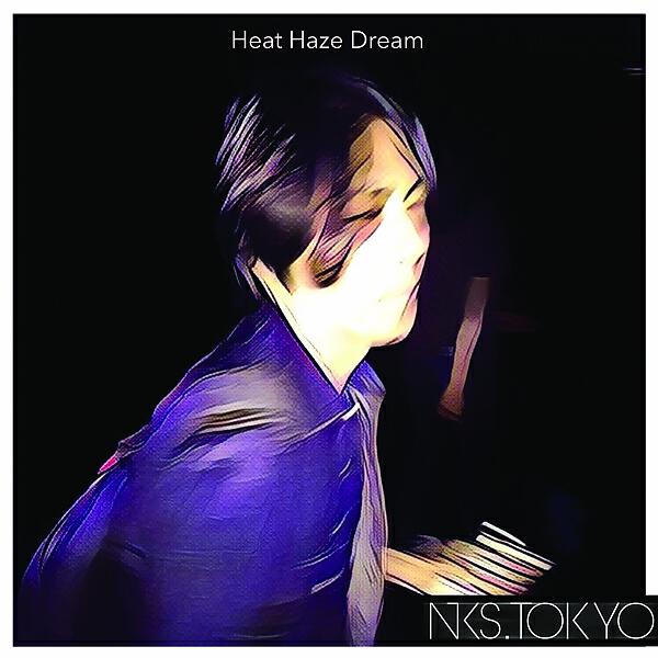 Syun Nakano - Heat Haze Dream