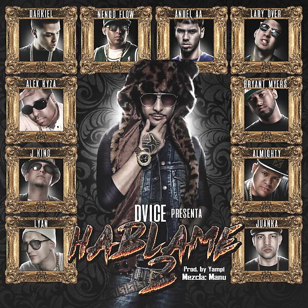 DVICE - Hablame 2 (feat. Alex Kyza, Darkiel, Nengo Flow, J King, Lyan & Anuel Aa)