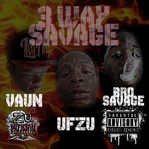 Постер альбома 3 Way Savage (feat. Bro Savage)