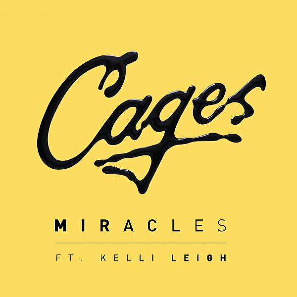 Cages - Miracles (feat. Kelli Leigh)