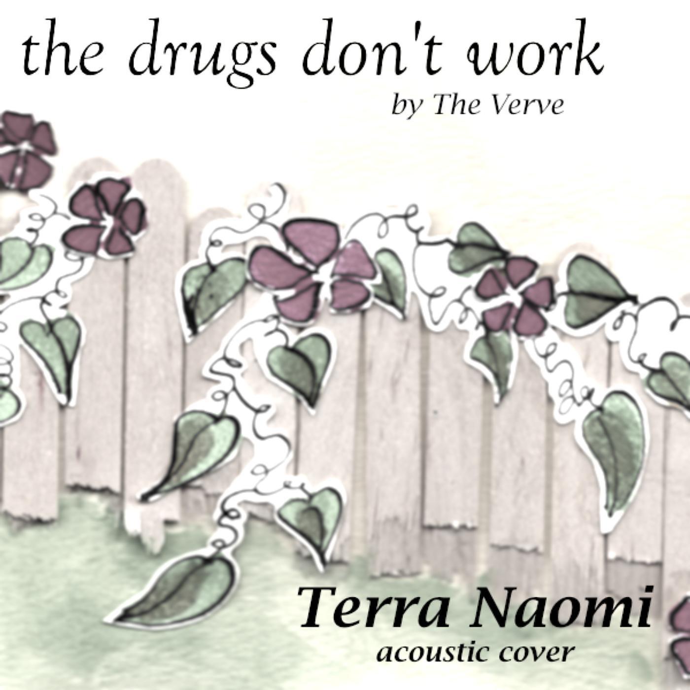 Постер альбома The Drugs Don't Work