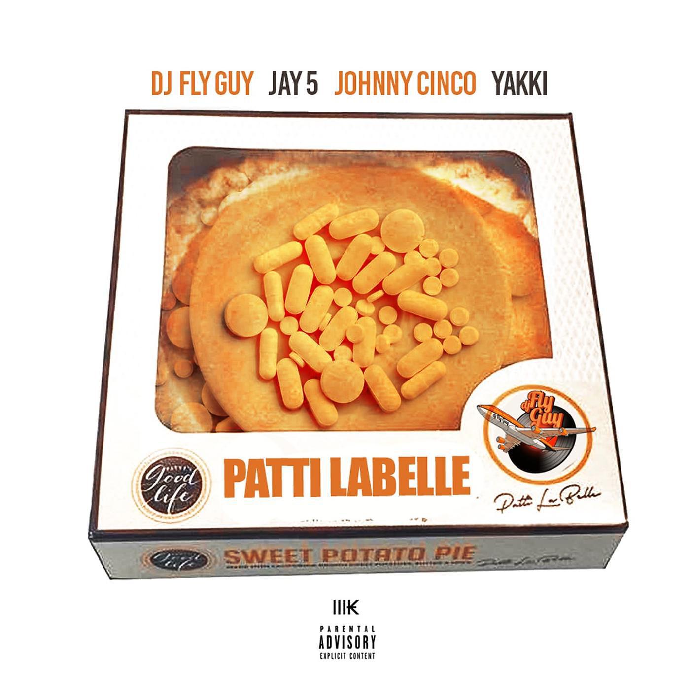 Постер альбома Patti Labelle (feat. Jay5, Johnny Cinco & Yakki)