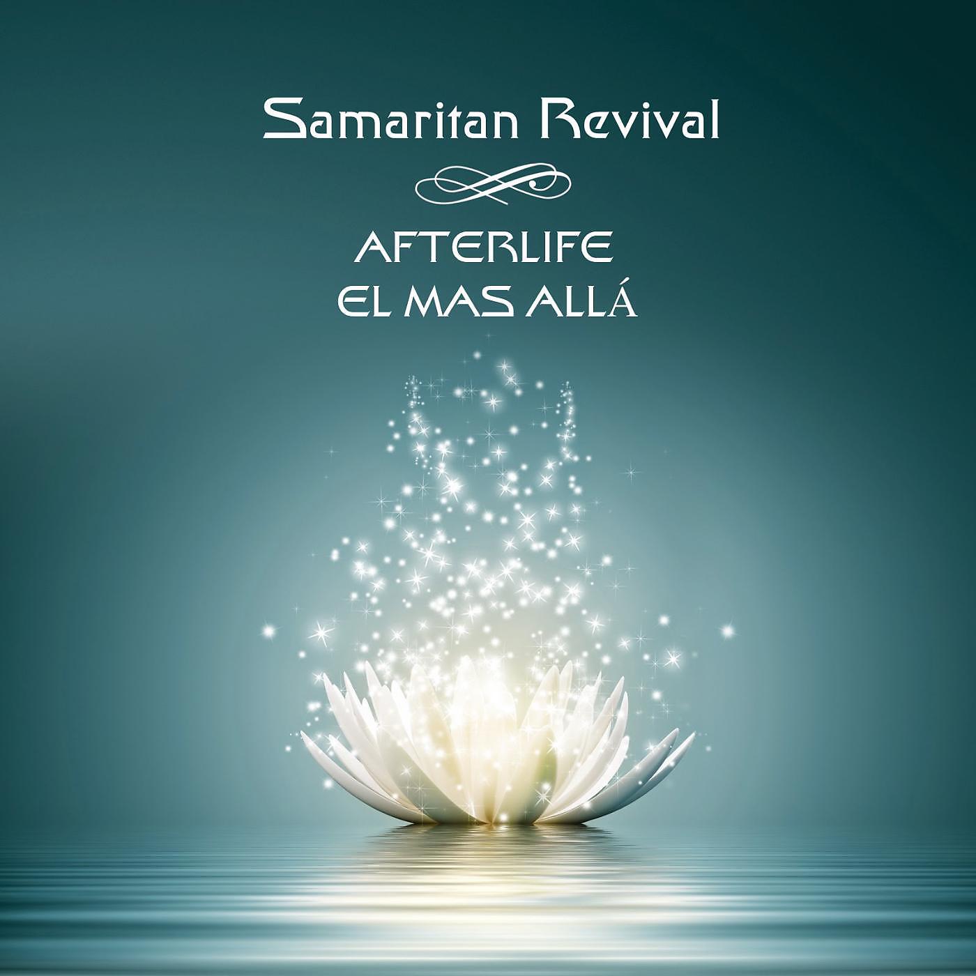 Samaritan Revival - Afterlife el Mas Alla