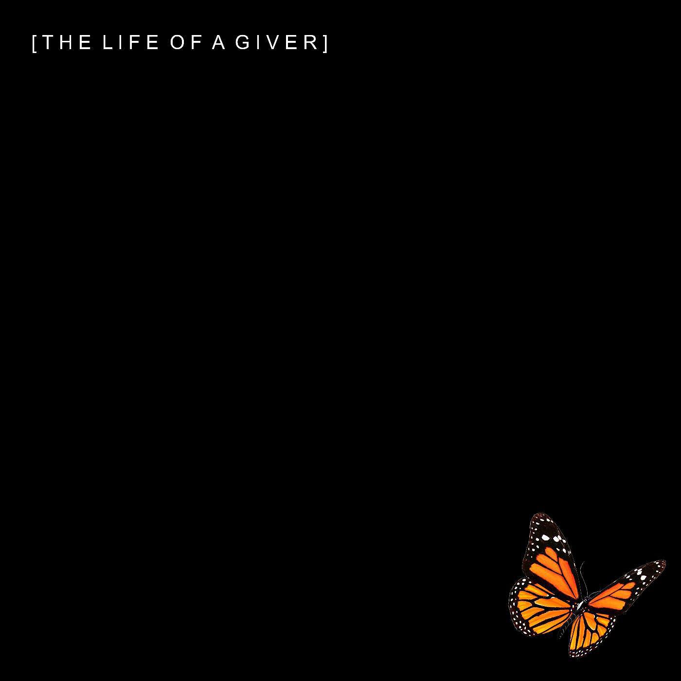 Постер альбома The Life of a Giver