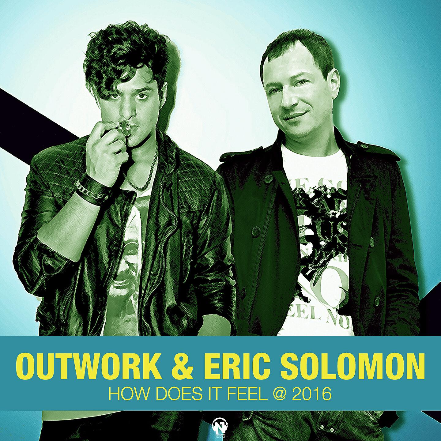 Outwork - How Does It Feel 2016 (Extended Version)
