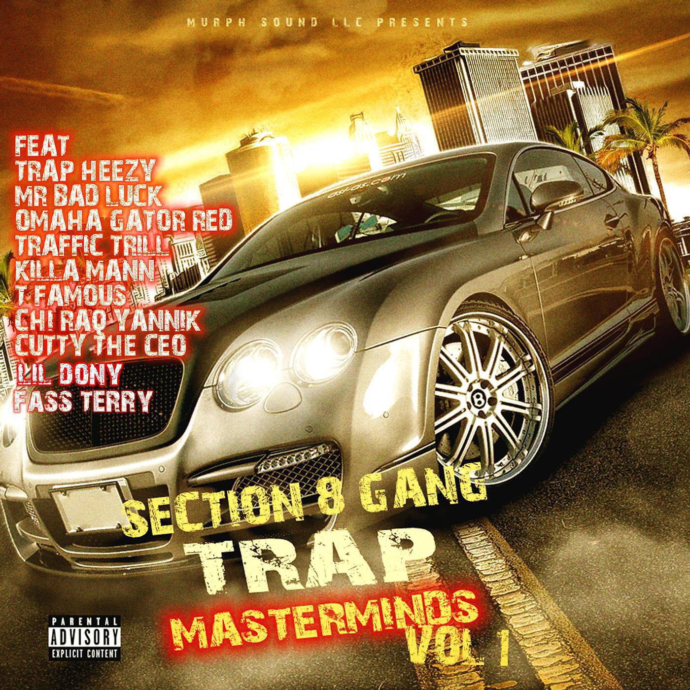 Section 8 G.a.n.G. - Came Across (feat. Trap Heezy, Dony & Mr Badluck)