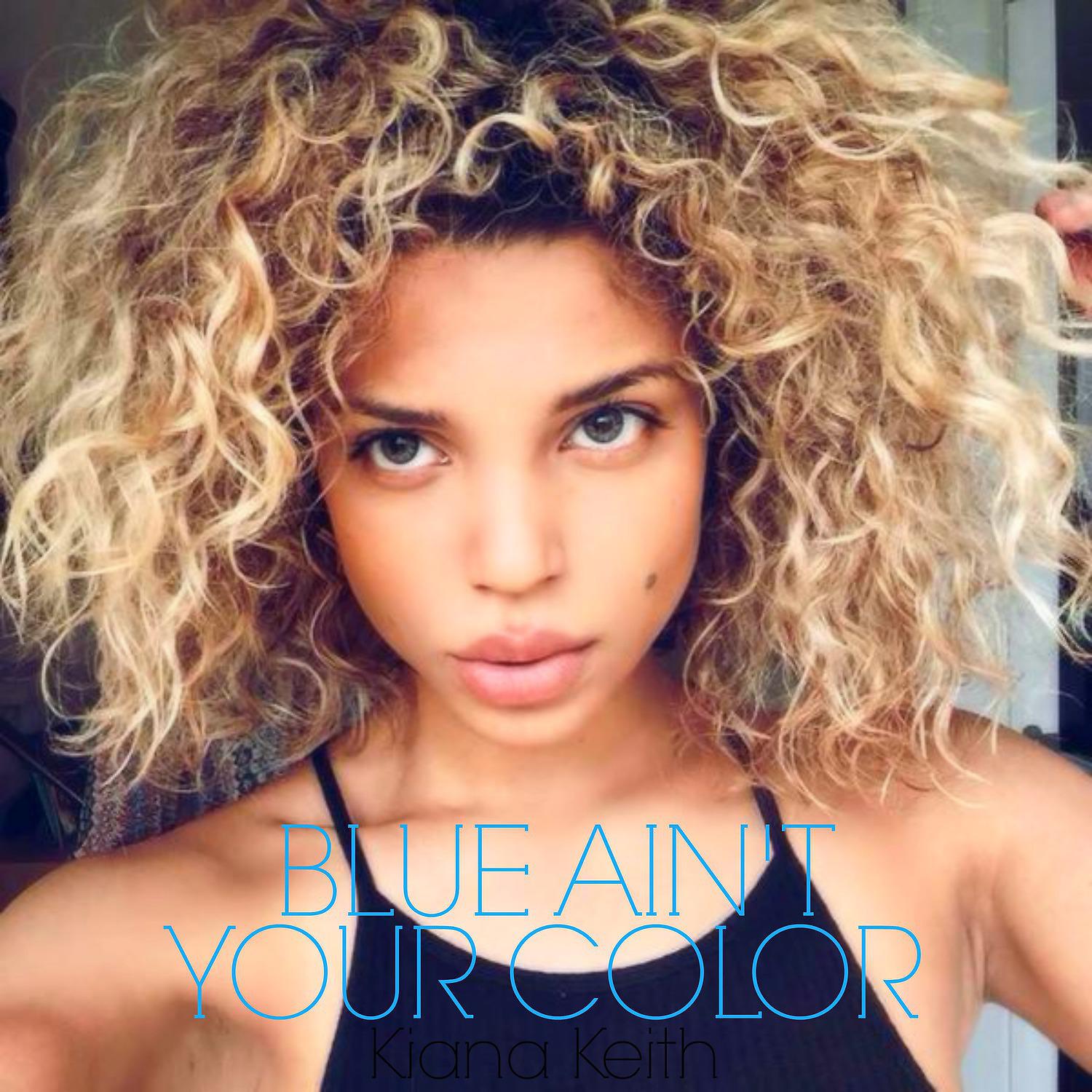 Постер альбома Blue Ain't Your Color