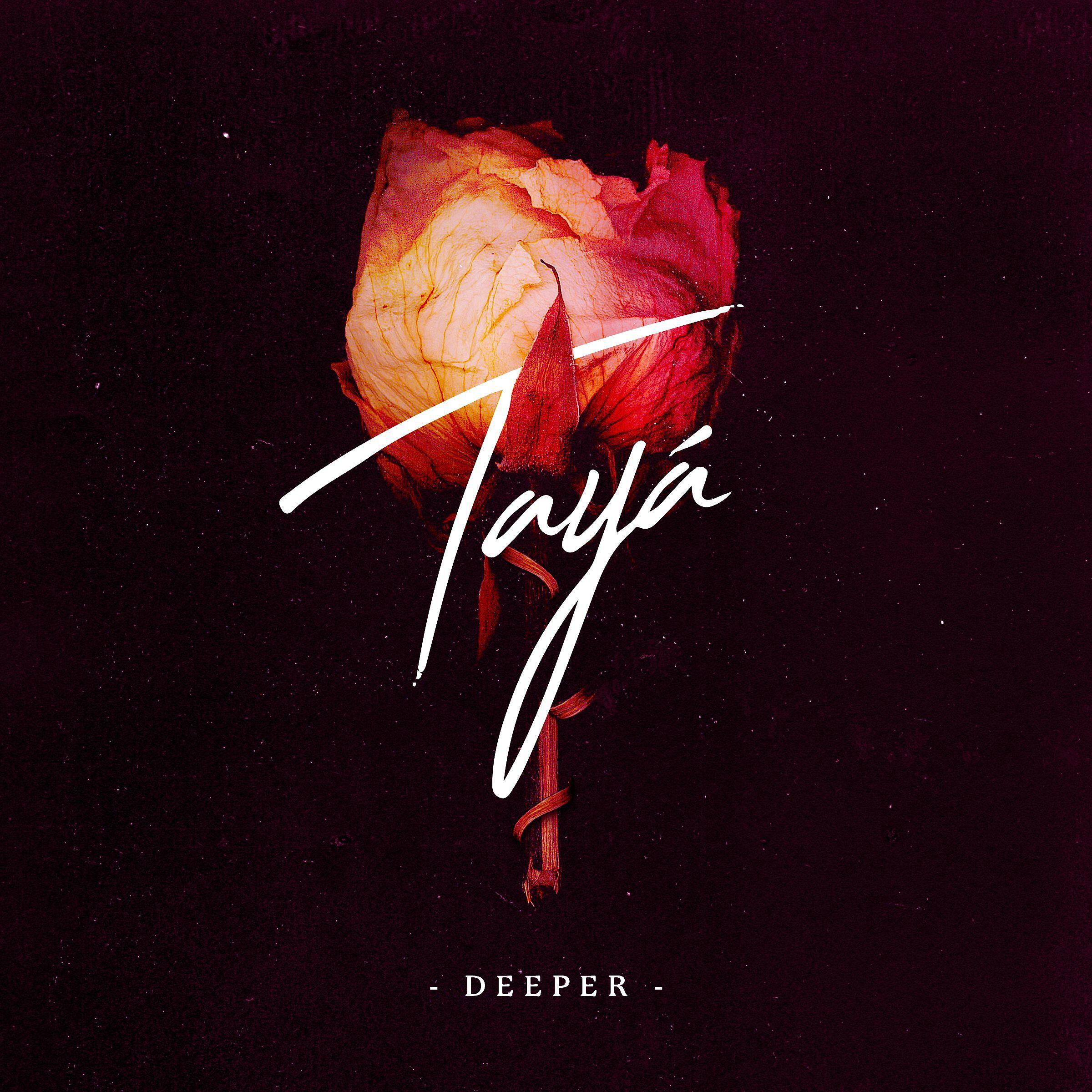 Taya - Deeper