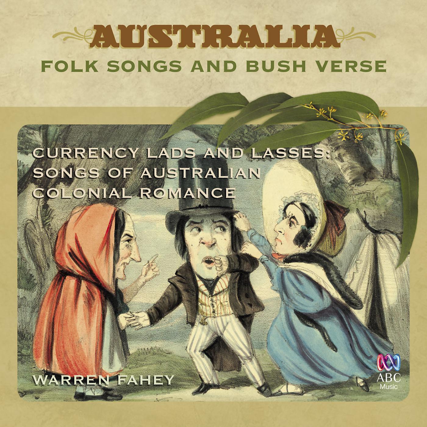 Постер альбома Currency Lads and Lasses: Songs Of Australian Colonial Romance