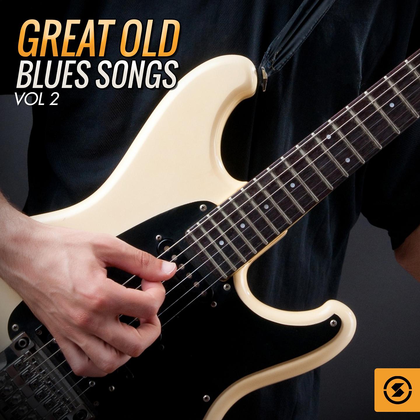 Постер альбома Great, Old Blues Songs, Vol. 2