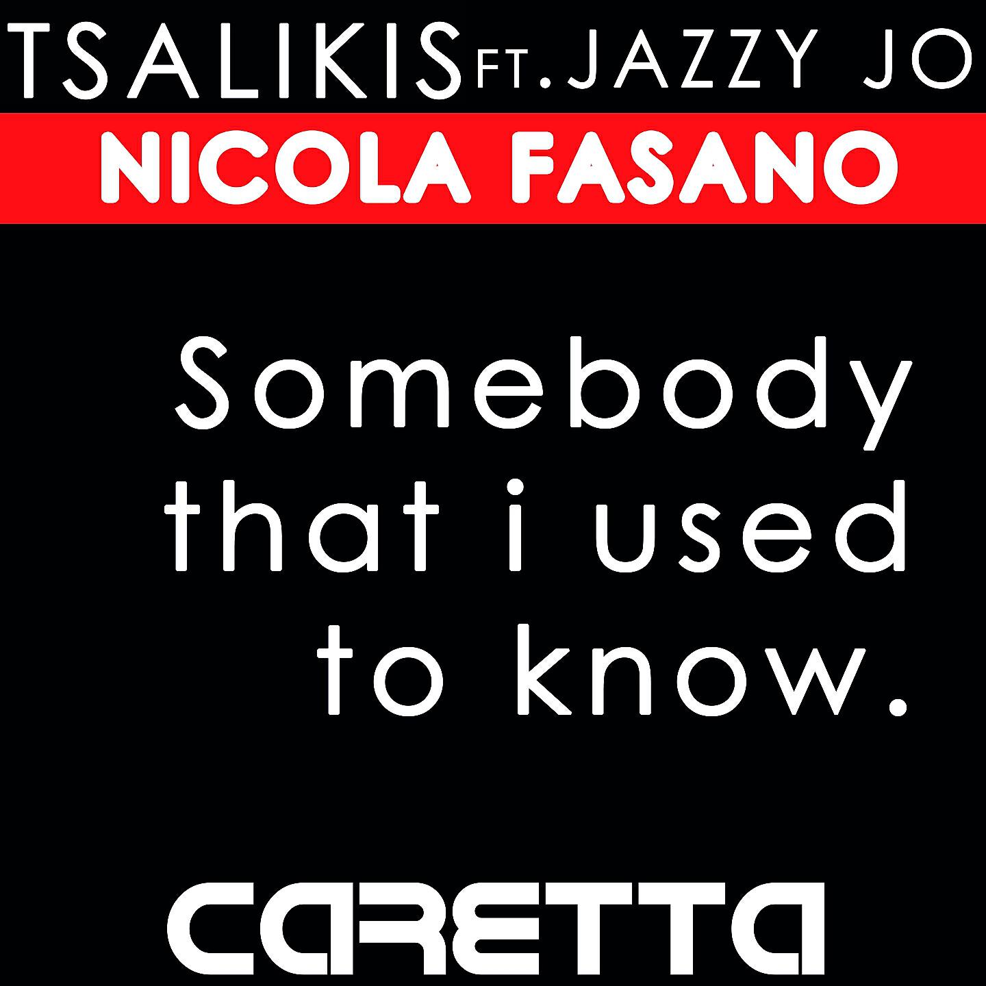Tsalikis - Somebody That I Used to Know