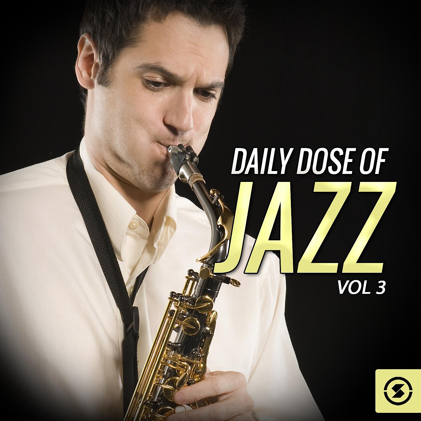 Постер альбома Daily Dose of Jazz, Vol. 3