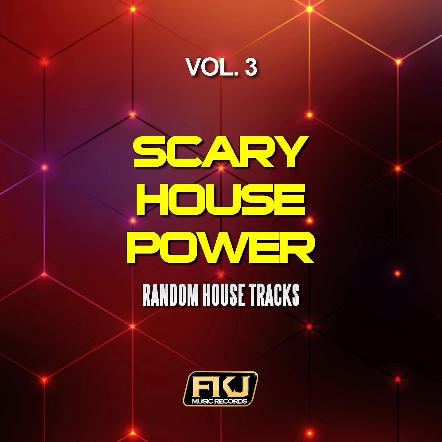 Постер альбома Scary House Power, Vol. 3 (Random House Tracks)