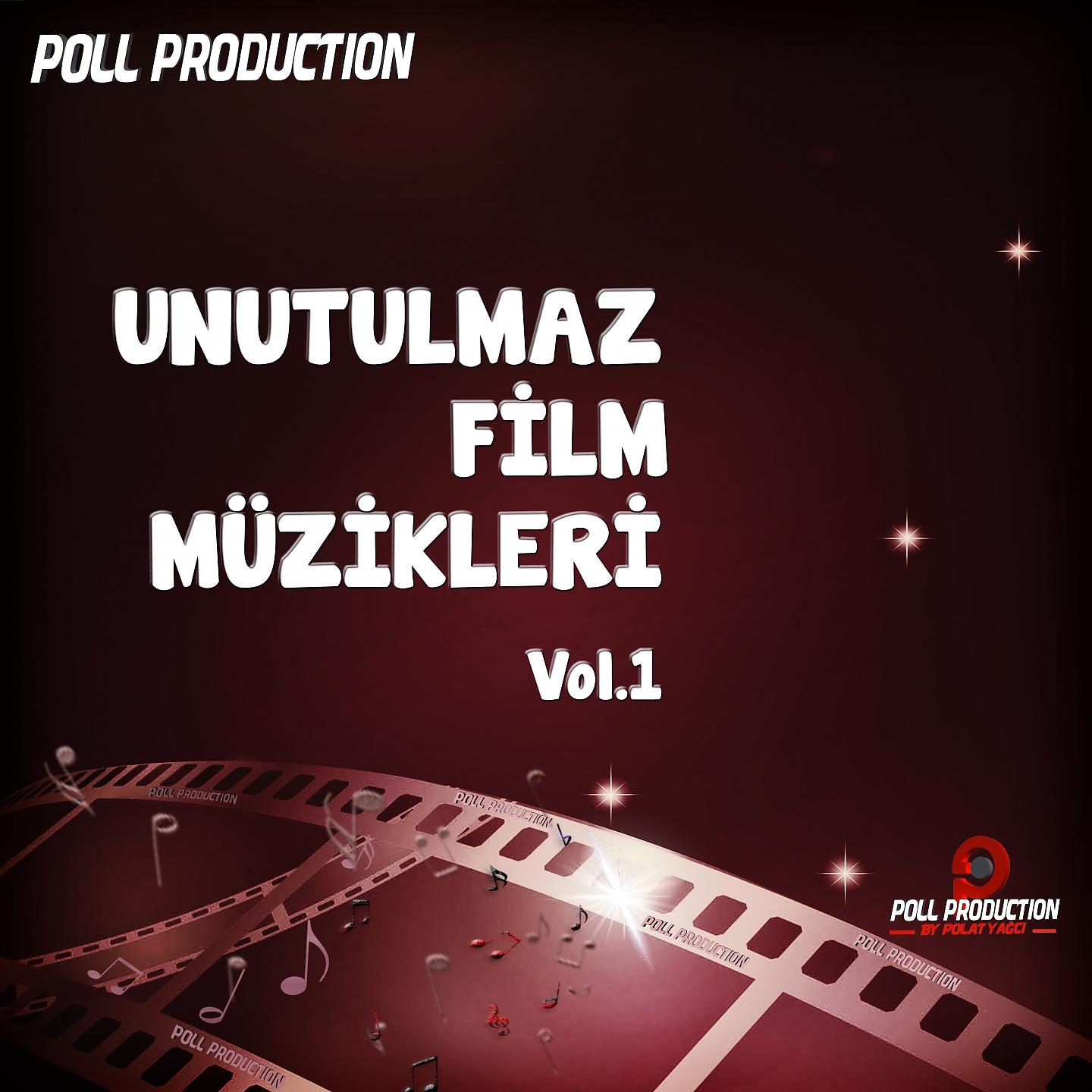 Постер альбома Unutulmaz Film Müzikleri, Vol.1