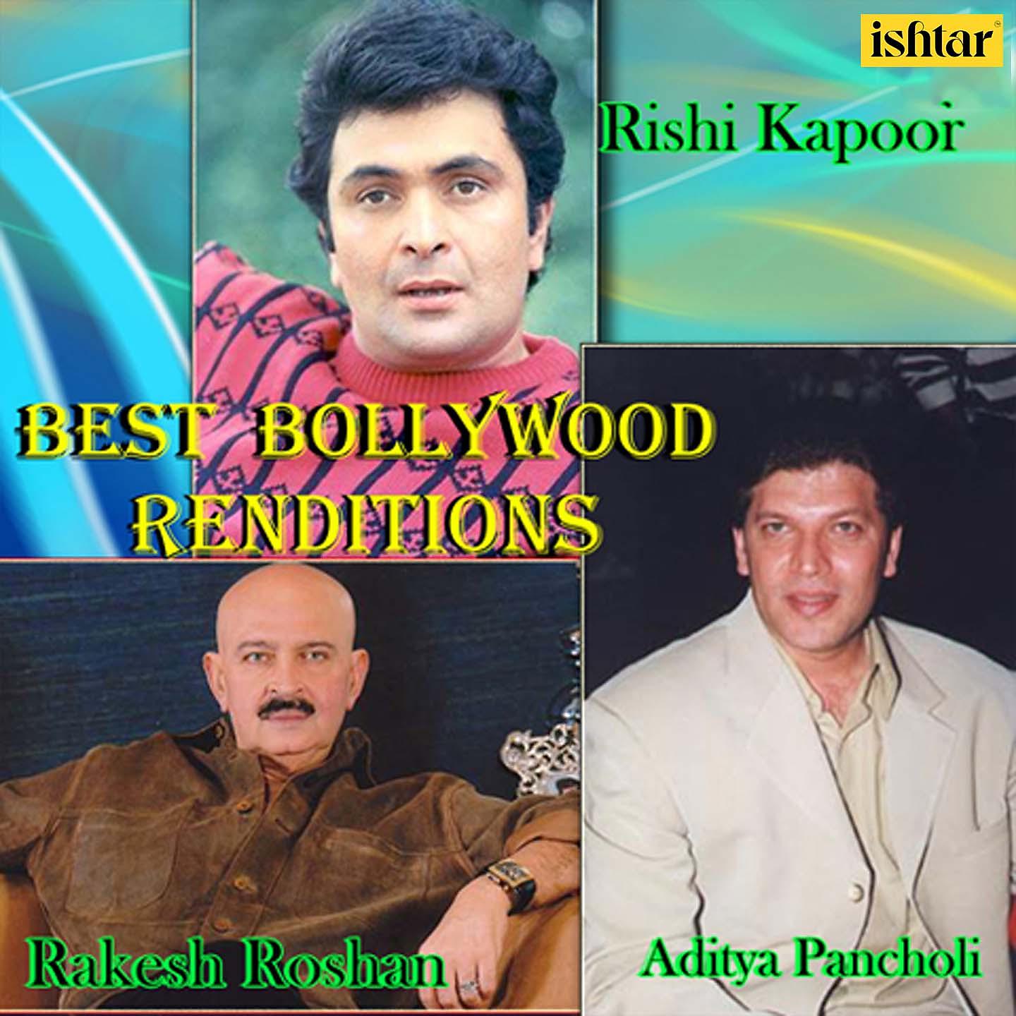 Постер альбома Best Bollywood Renditions - Rishi Kapoor, Rakesh Roshan & Aditya Pancholi