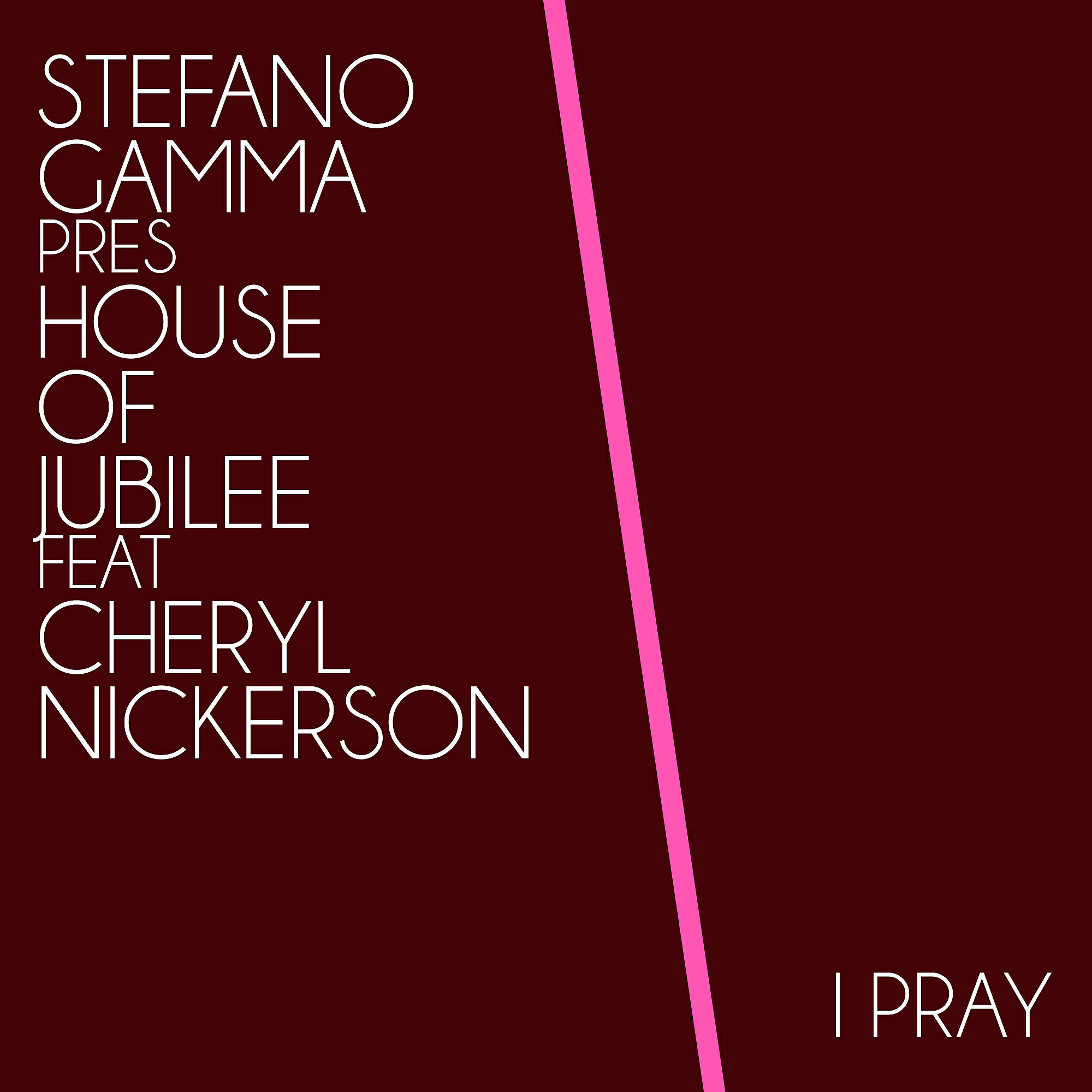 Stefano Gamma - I Pray (Stefano Gamma Jubilee 2000 Dub)