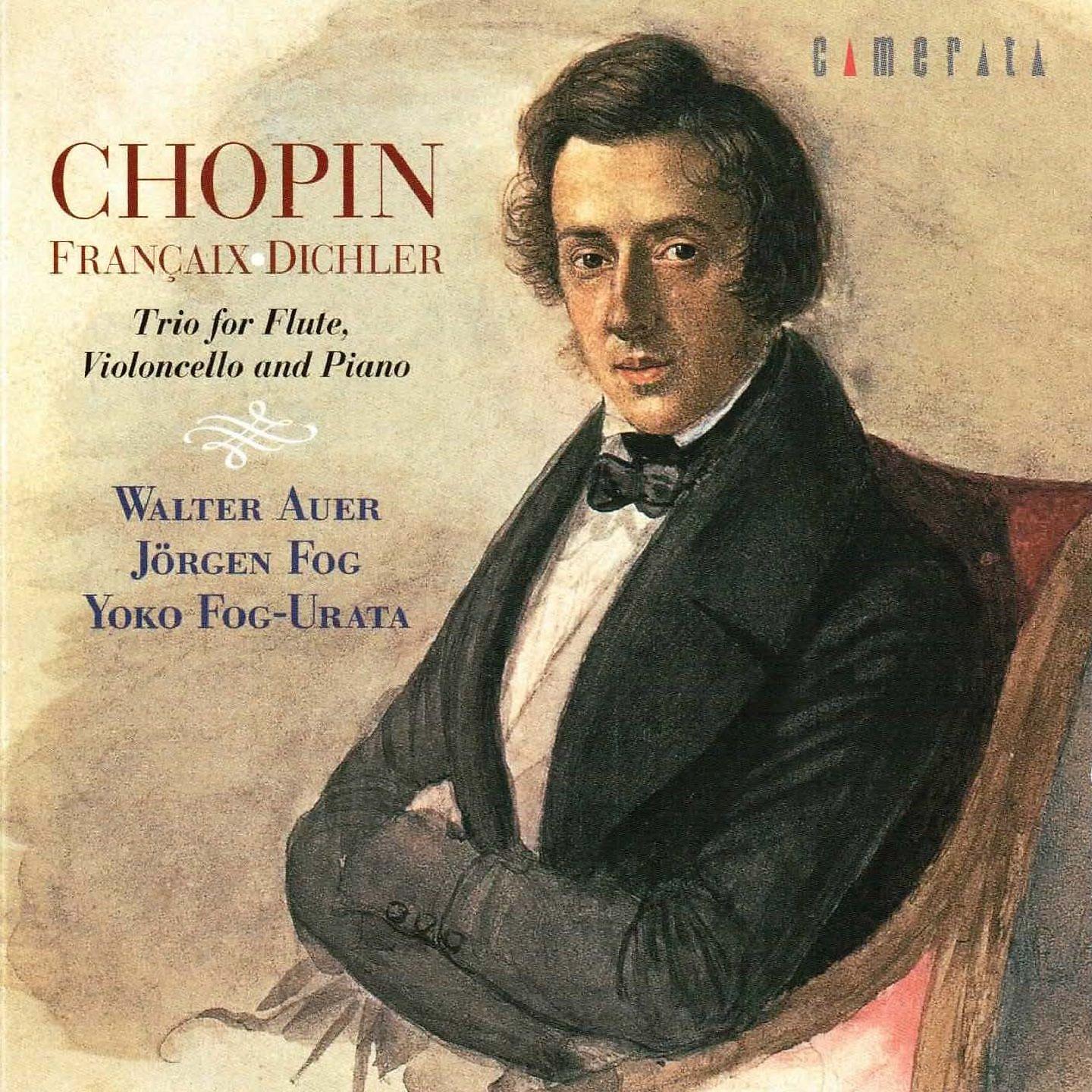 Постер альбома Chopin - Francaix - Dichler: Flute Trios