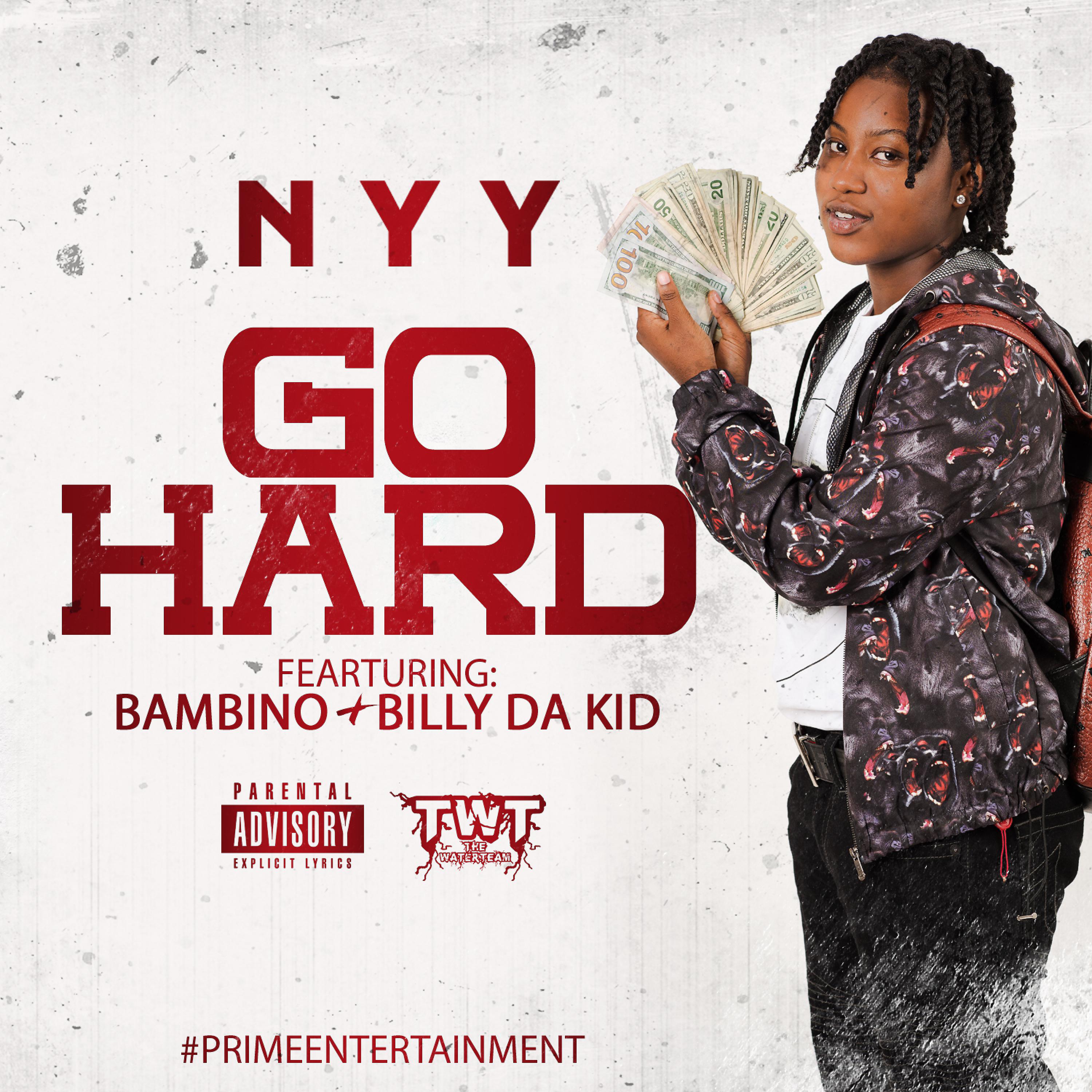 Постер альбома Go Hard (feat. Bambino & Billy Da Kid)