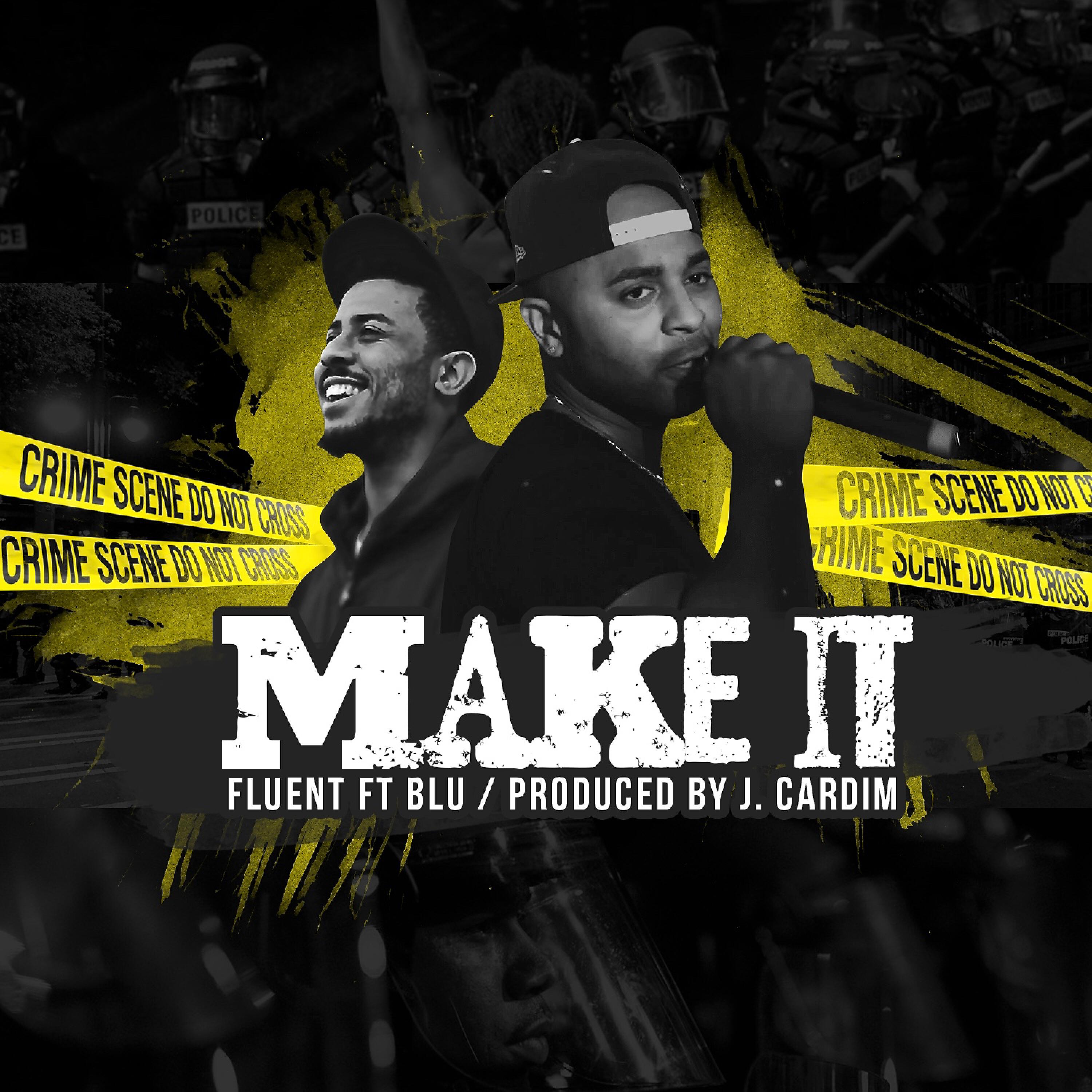 Fluent - Make It (feat. Blu)