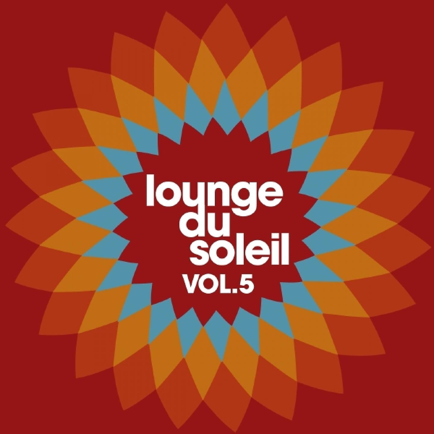 Постер альбома Lounge du soleil, Vol. 5
