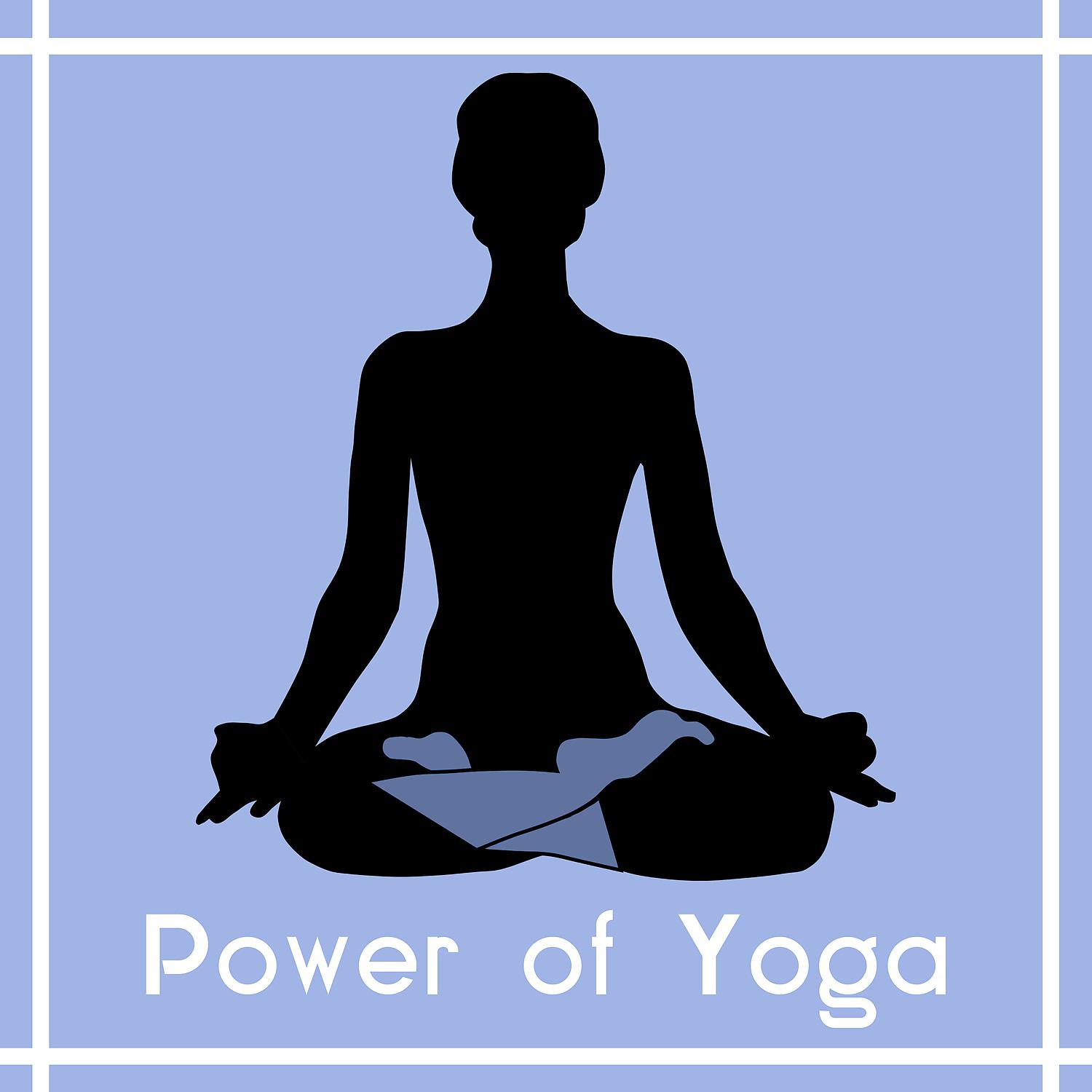 Постер альбома Power of Yoga - Help from Nature, Harmony and Balance, Full Control, Cool Rest