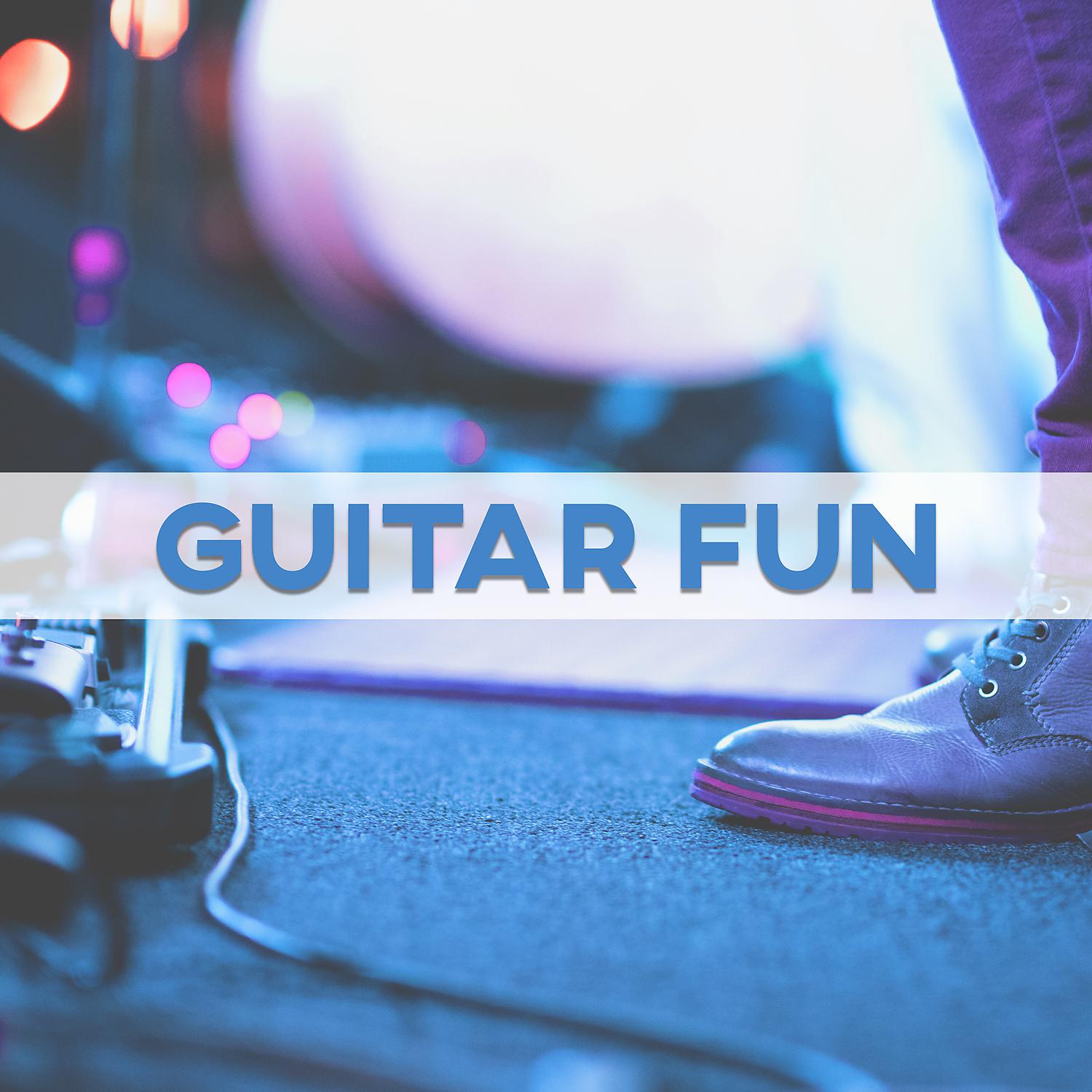 Постер альбома Guitar Fun - Boy with Guitar, Cool Recorded, Music Is Cool, Firecracker Fun, Relax and Party