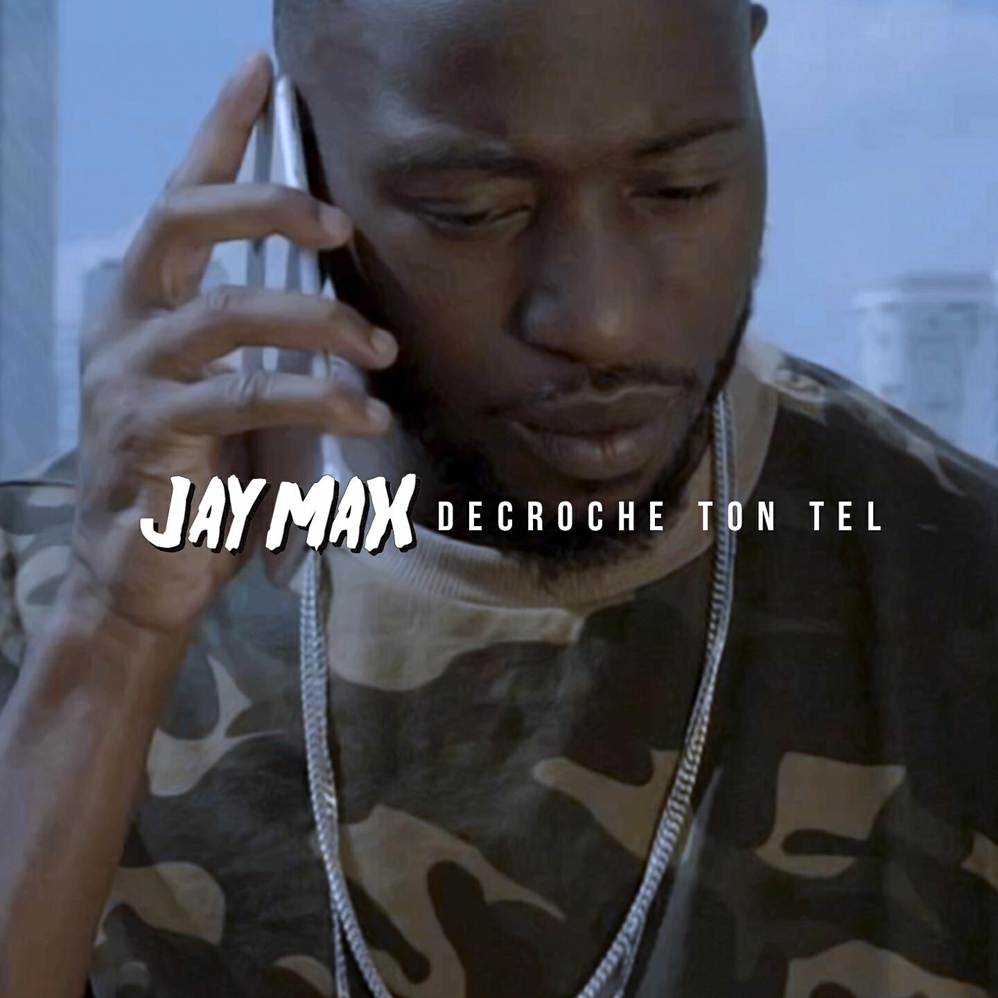 Jaymax - Décroche ton tél