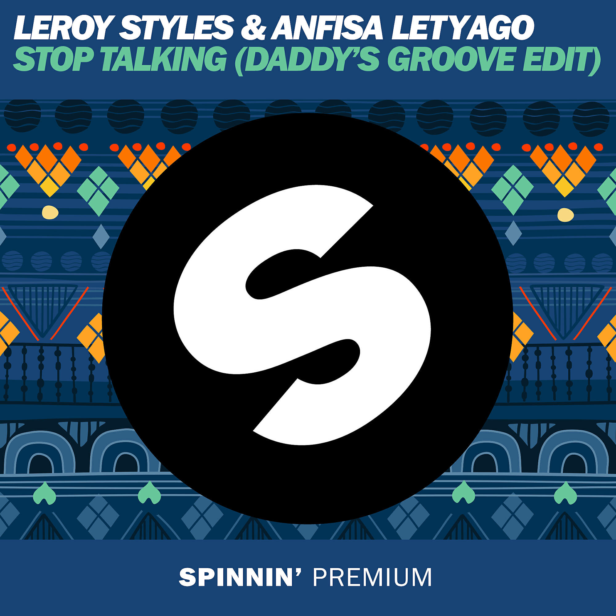 Leroy Styles - Stop Talking (Daddy's Groove Mix)