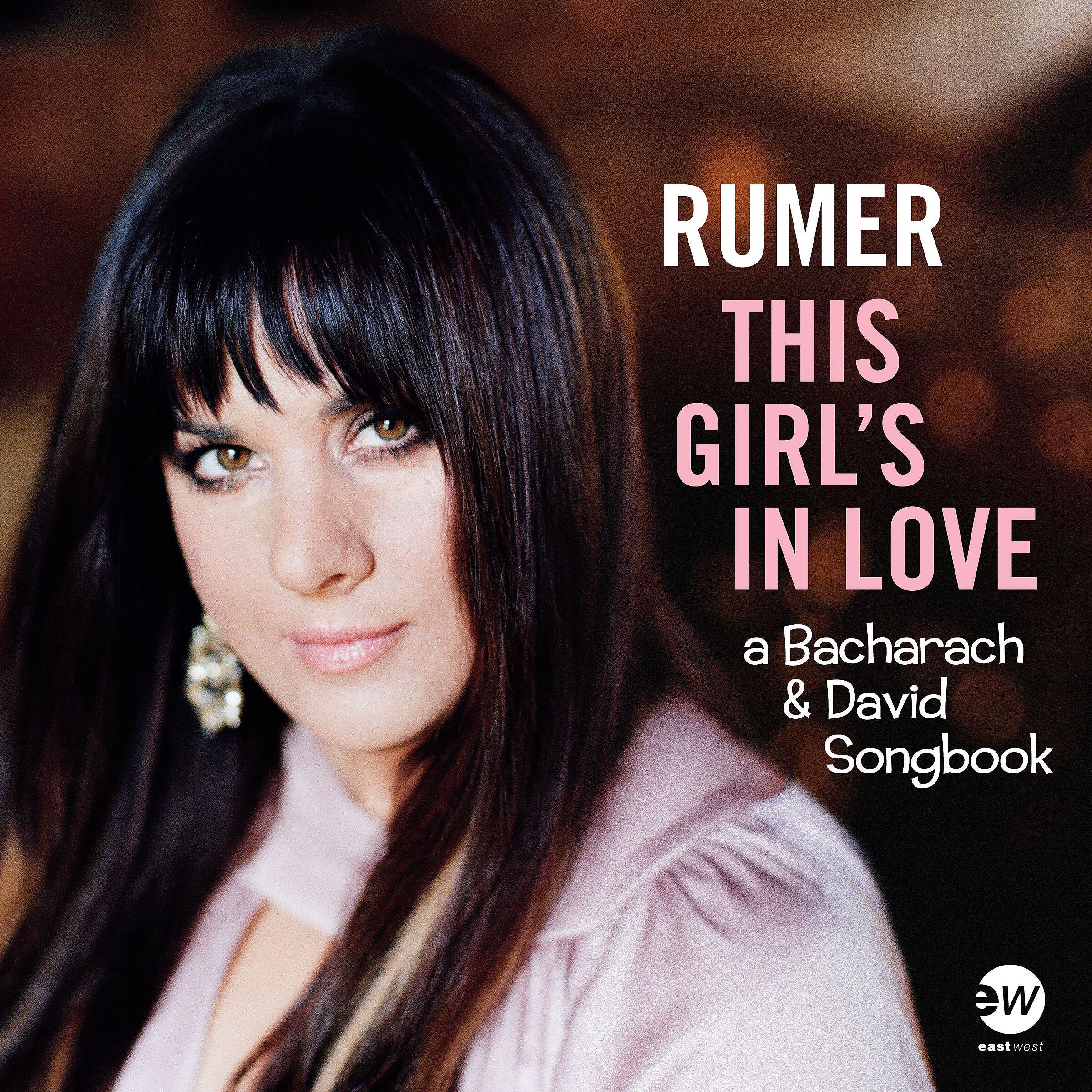 Rumer - This Girl's in Love with You (feat. Burt Bacharach)