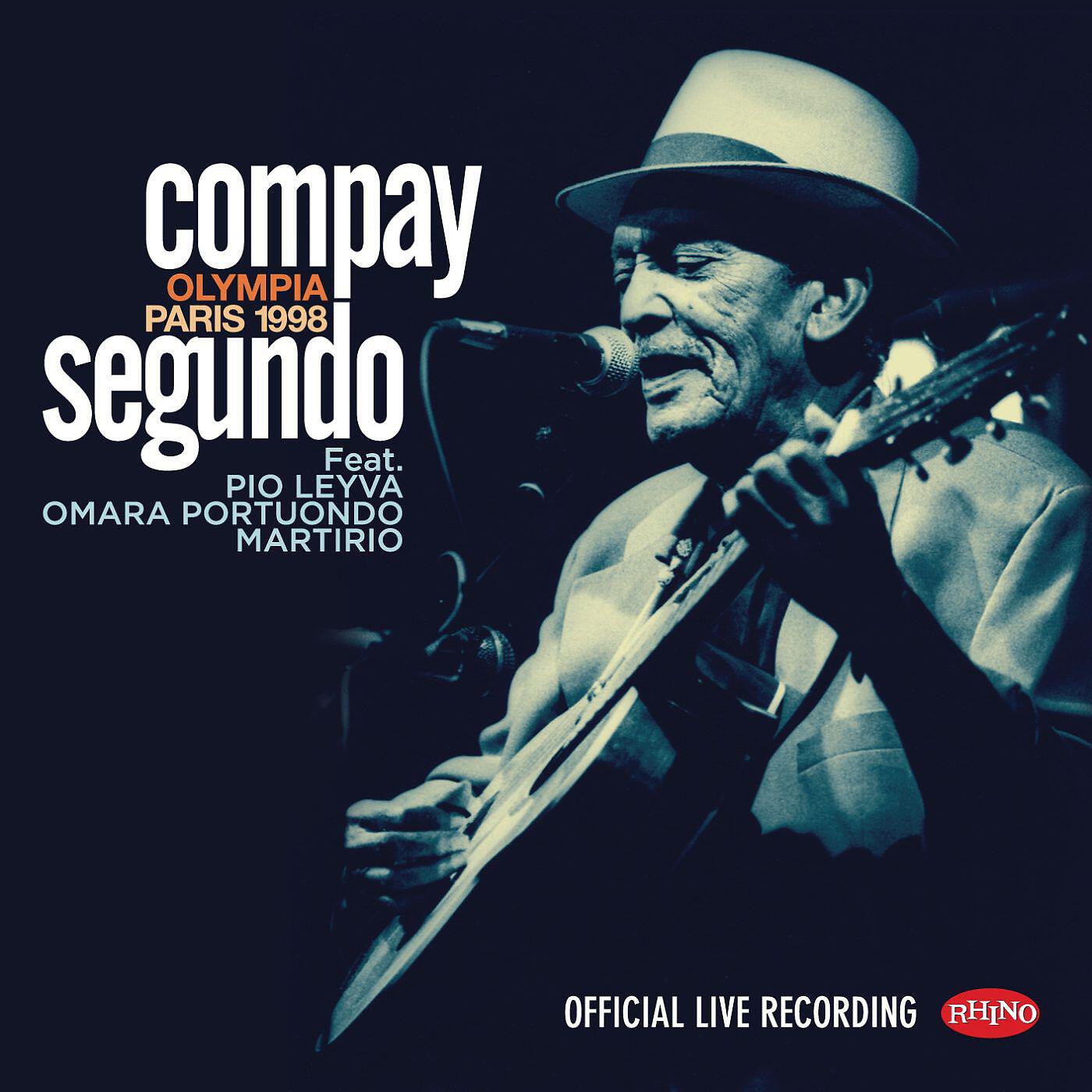 COMPAY SEGUNDO - La teRNEra (feat. Pío Leyva) [Live Olympia París] [2016 Remastered Version]