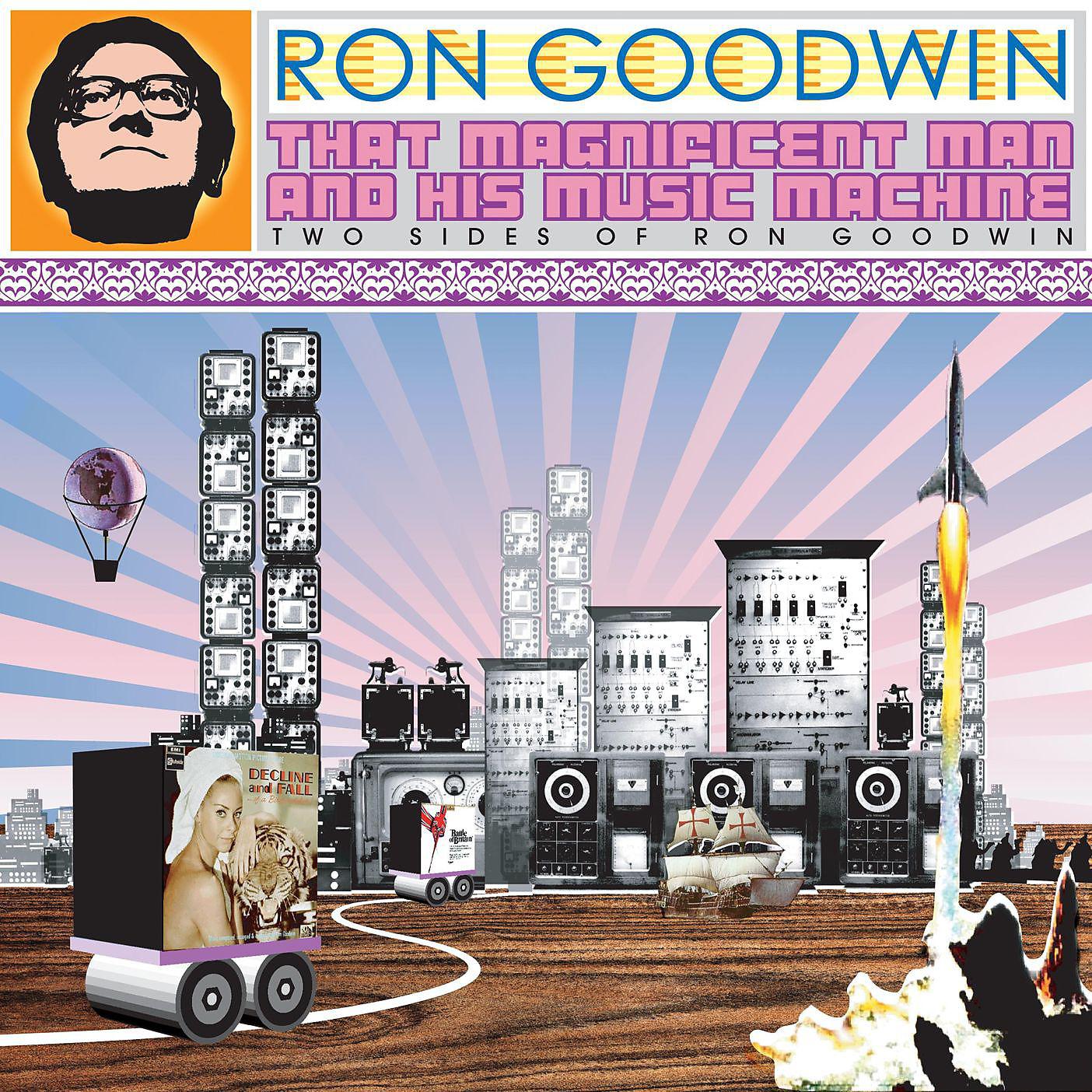 Постер альбома That Magnificent Man and His Music Machine: Two Sides of Ron Goodwin