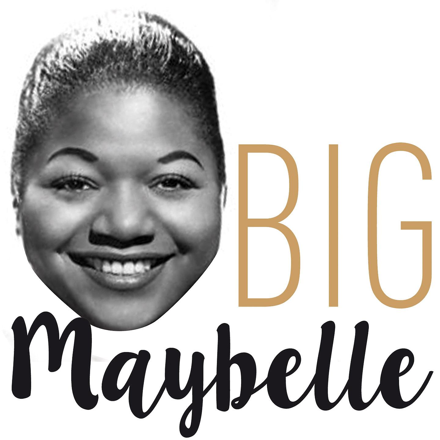 Постер альбома Big Maybelle
